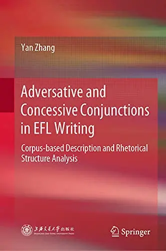 Cover of Adversative and Concessive Conjunctions in EFL Writing Book