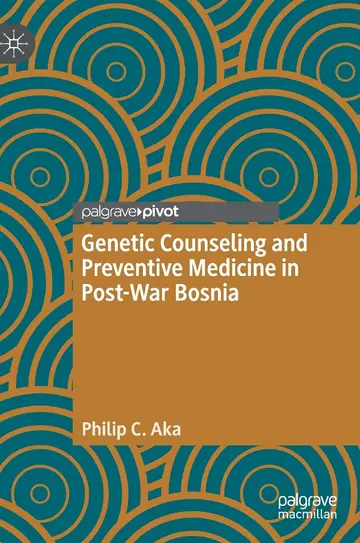 Cover of Genetic Counseling and Preventive Medicine in Post-War Bosnia
