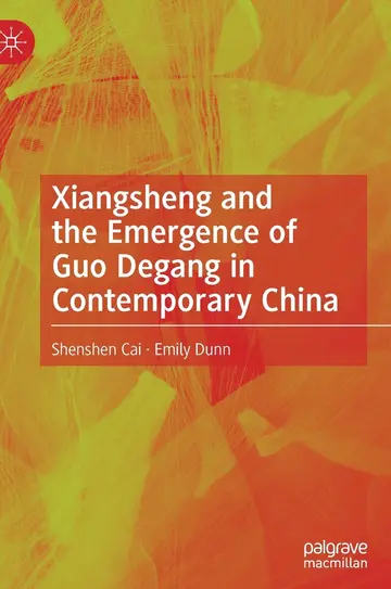 Cover of Xiangsheng and the Emergence of Guo Degang in Contemporary China