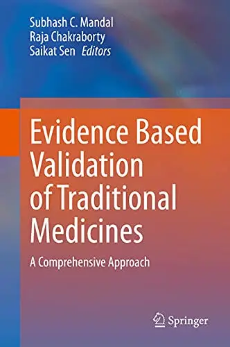 Cover of Evidence Based Validation of Traditional Medicines