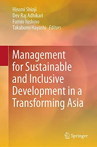 Cover of Management for Sustainable and Inclusive Development in a Transforming Asia