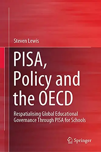 Cover of PISA, Policy and the OECD