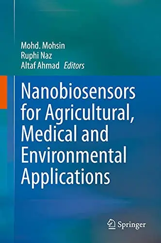 Cover of Nanobiosensors for Agricultural, Medical and Environmental Applications