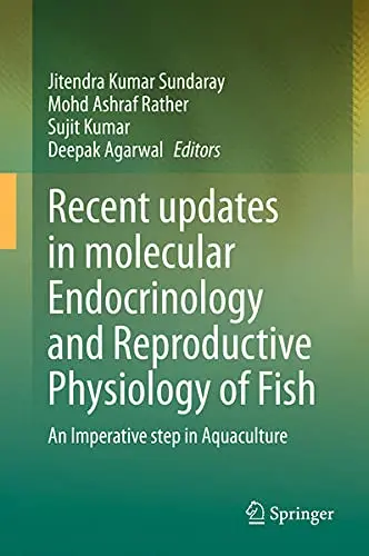 Cover of Recent updates in molecular Endocrinology and Reproductive Physiology of Fish