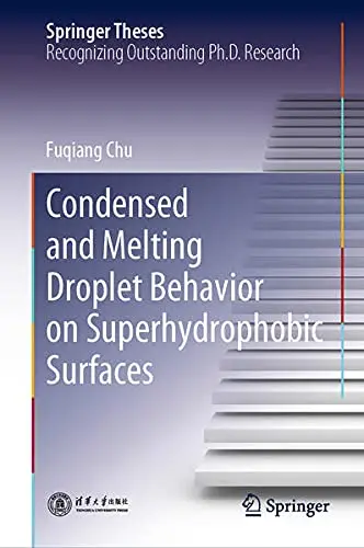 Cover of Condensed and Melting Droplet Behavior on Superhydrophobic Surfaces