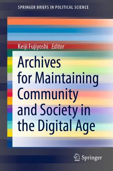Cover of Archives for Maintaining Community and Society in the Digital Age