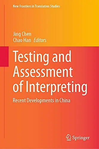 Cover of Testing and Assessment of Interpreting