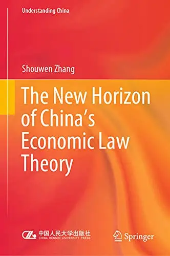 Cover of The New Horizon of China's Economic Law Theory