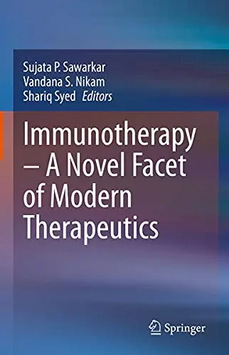 Cover of Immunotherapy – A Novel Facet of Modern Therapeutics
