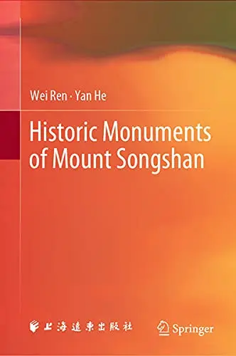 Cover of Historic Monuments of Mount Songshan