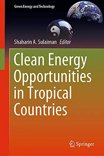 Cover of Clean Energy Opportunities in Tropical Countries