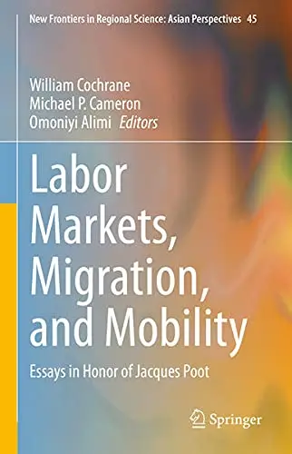 Cover of Labor Markets, Migration, and Mobility