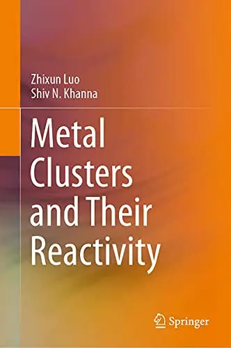 Cover of Metal Clusters and Their Reactivity