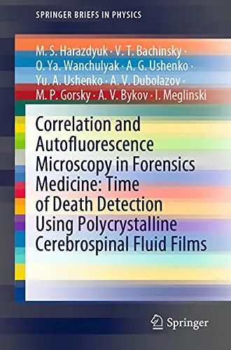 Cover of Correlation and Autofluorescence Microscopy in Forensics Medicine