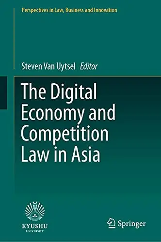 Cover of The Digital Economy and Competition Law in Asia