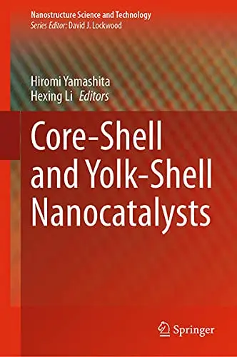 Cover of Core-Shell and Yolk-Shell Nanocatalysts