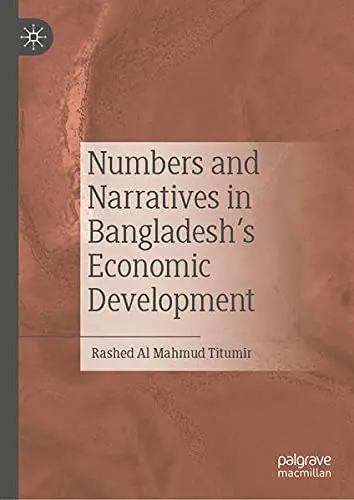 Cover of Numbers and Narratives in Bangladesh's Economic Development