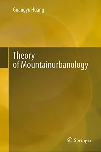 Cover of Theory of Mountainurbanology