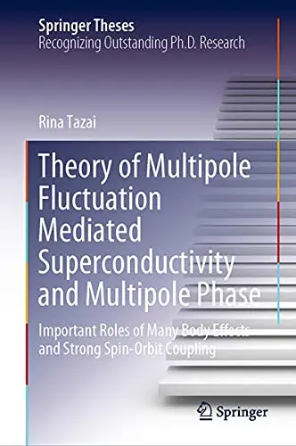 Cover of Theory of Multipole Fluctuation Mediated Superconductivity and Multipole Phase