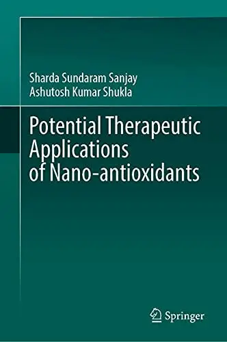Cover of Potential Therapeutic Applications of Nano-antioxidants