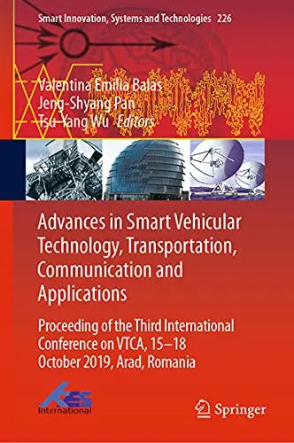Cover of Advances in Smart Vehicular Technology, Transportation, Communication and Applications