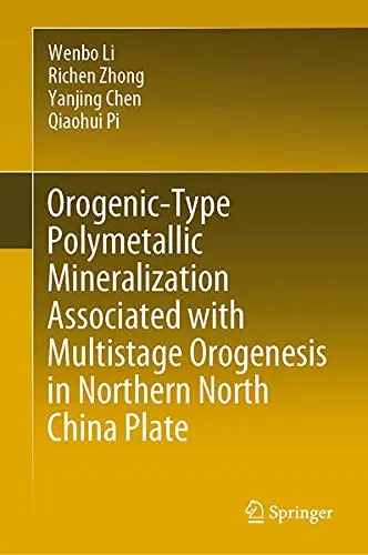 Cover of Orogenic-Type Polymetallic Mineralization Associated with Multistage Orogenesis in Northern North China Plate