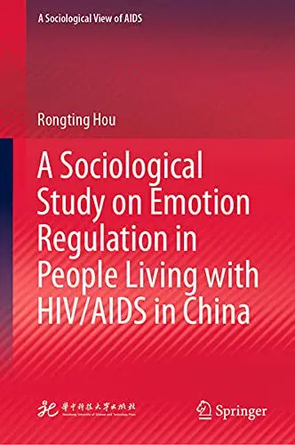 Cover of A Sociological Study on Emotion Regulation in People Living with HIV/AIDS in China