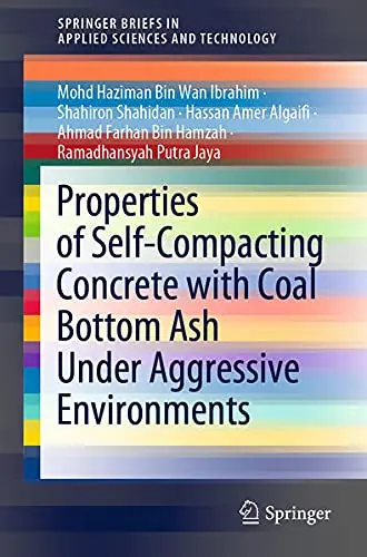 Cover of Properties of Self-Compacting Concrete with Coal Bottom Ash Under Aggressive Environments