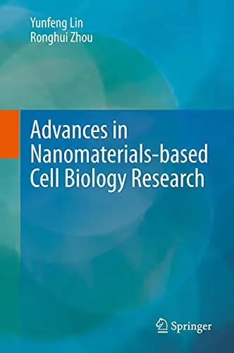 Cover of Advances in Nanomaterials-based Cell Biology Research