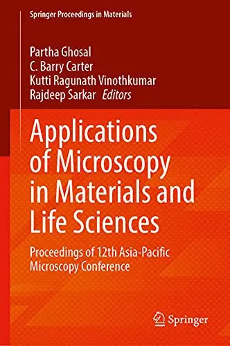 Cover of Applications of Microscopy in Materials and Life Sciences
