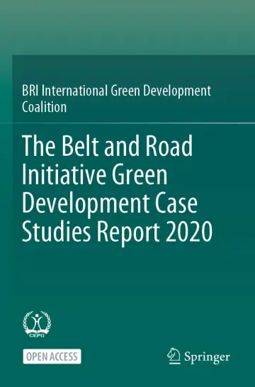Cover of The Belt and Road Initiative Green Development Case Studies Report 2020
