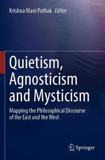 Cover of Quietism, Agnosticism and Mysticism