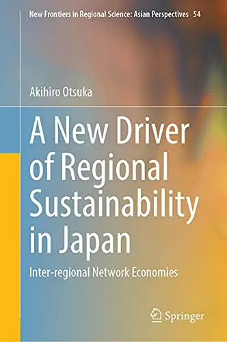 Cover of A New Driver of Regional Sustainability in Japan