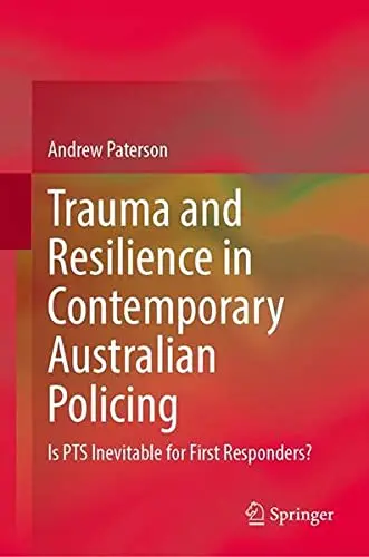 Cover of Trauma and Resilience in Contemporary Australian Policing