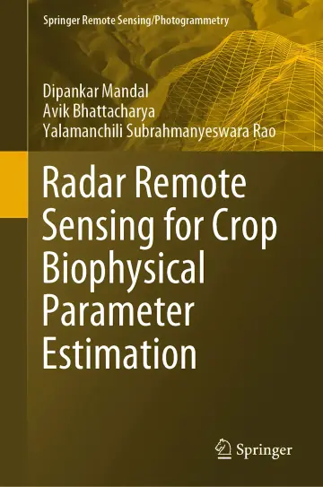 Cover of Radar Remote Sensing for Crop Biophysical Parameter Estimation 1st ed