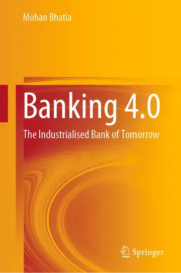 Cover of Banking 4.0 the Industrialised Bank of Tomorrow