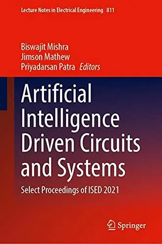 Cover of Artificial Intelligence Driven Circuits and Systems