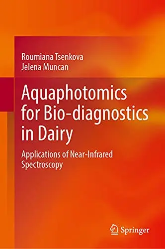 Cover of Aquaphotomics for Bio-diagnostics in Dairy