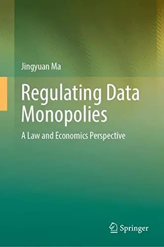 Cover of Regulating Data Monopolies