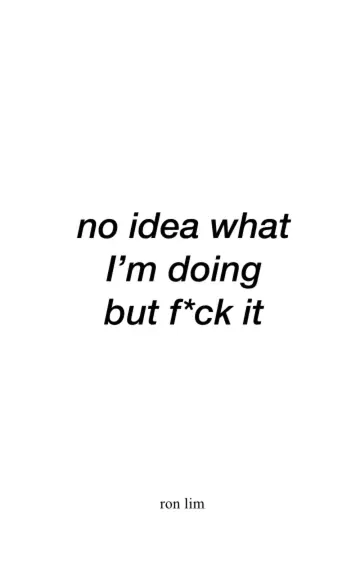 Cover of no idea what I'm doing but f*ck it