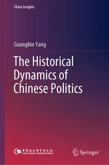 Cover of The Historical Dynamics of Chinese Politics
