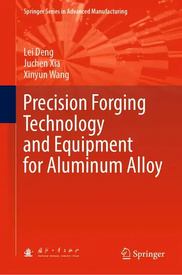 Cover of Precision Forging Technology and Equipment for Aluminum Alloy