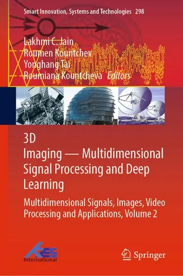 Cover of 3D Imaging—Multidimensional Signal Processing and Deep Learning
