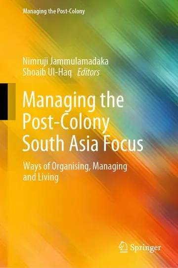Cover of Managing the Post-Colony South Asia Focus