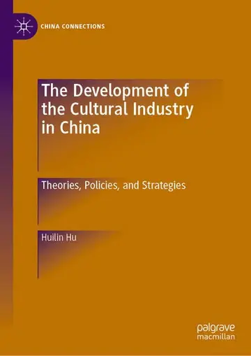 Cover of The Development of the Cultural Industry in China