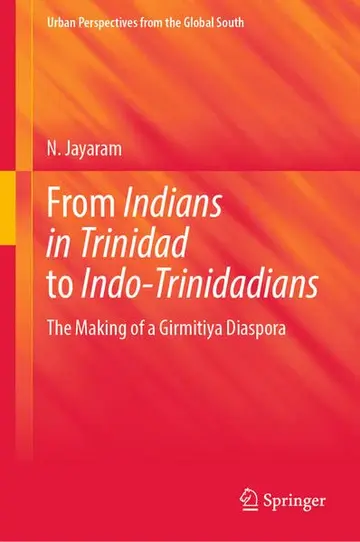 Cover of From Indians in Trinidad to Indo-Trinidadians