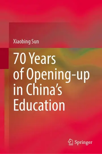 Cover of 70 Years of Opening-up in China’s Education