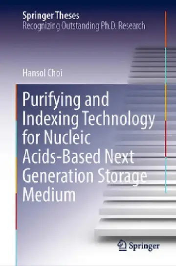Cover of Purifying and Indexing Technology for Nucleic Acids-Based Next Generation Storage Medium