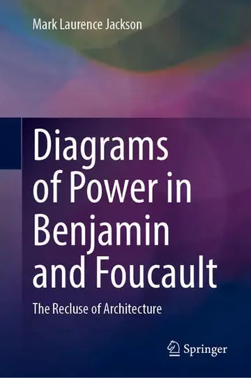 Cover of Diagrams of Power in Benjamin and Foucault