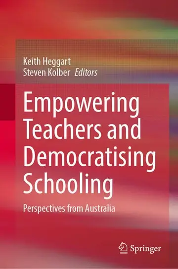 Cover of Empowering Teachers and Democratising Schooling